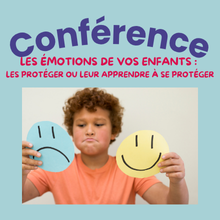 Les émotions de vos enfants : les protéger ou leur apprendre à se protéger